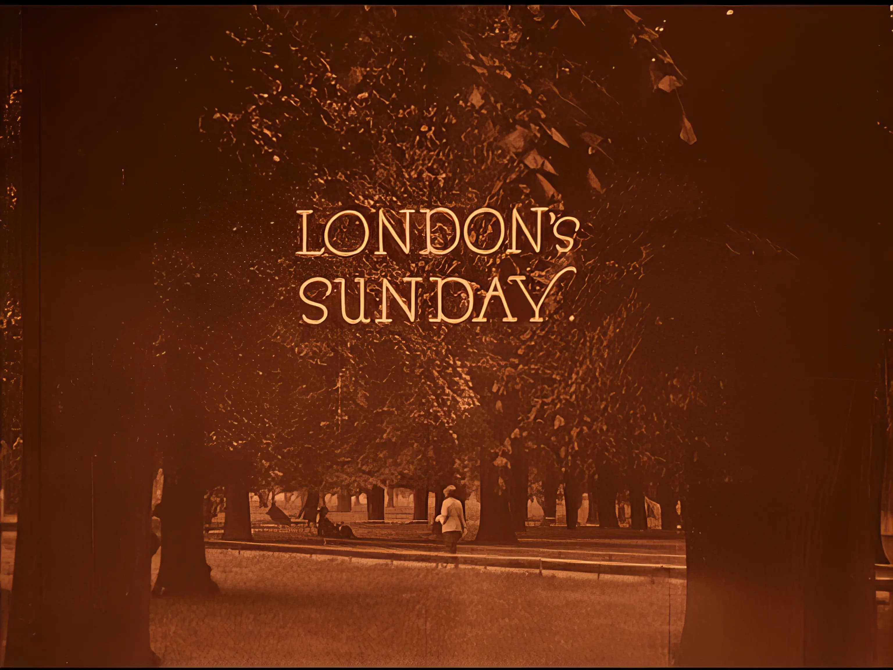Wonderful London: London's Sunday