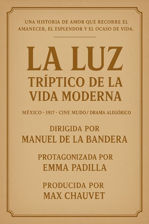 La luz, tríptico de la vida moderna