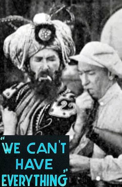 We Can't Have Everything