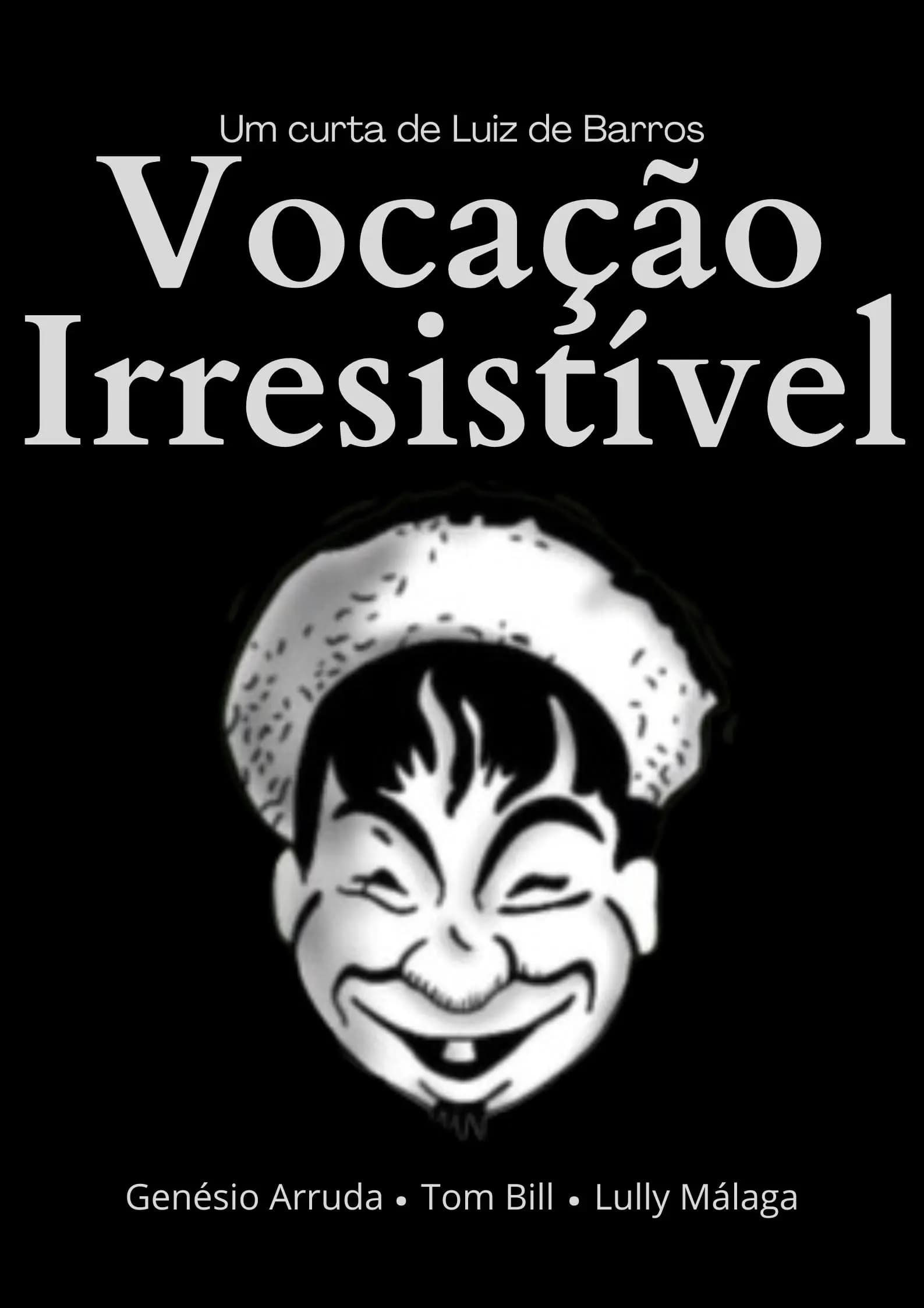 Vocação Irresistível