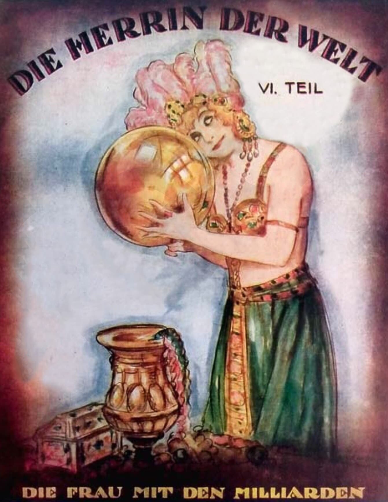 Die Herrin der Welt 6. Teil - Die Frau mit den Millionarden