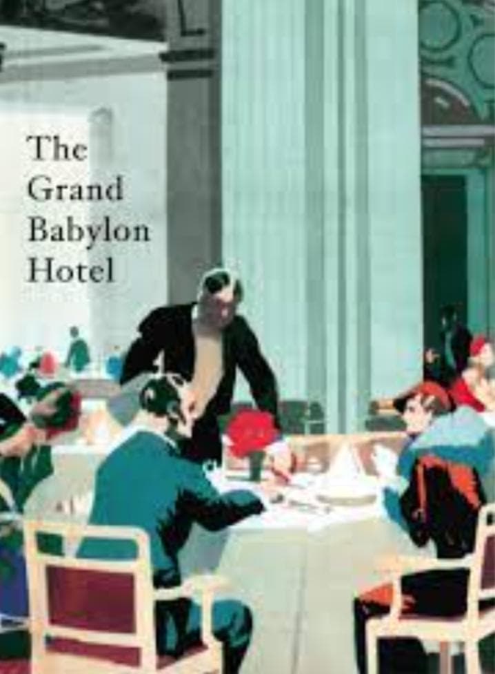 Das Grand Hotel Babylon