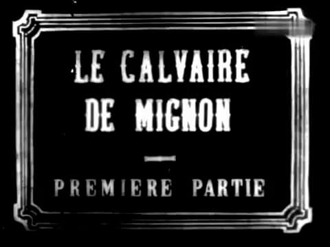 Le calvaire de Mignon